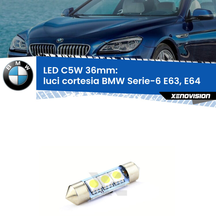 LED Luci Cortesia BMW Serie-6 E63, E64 2004 - 2010. Una lampadina led innesto C5W 36mm canbus estremamente longeva.