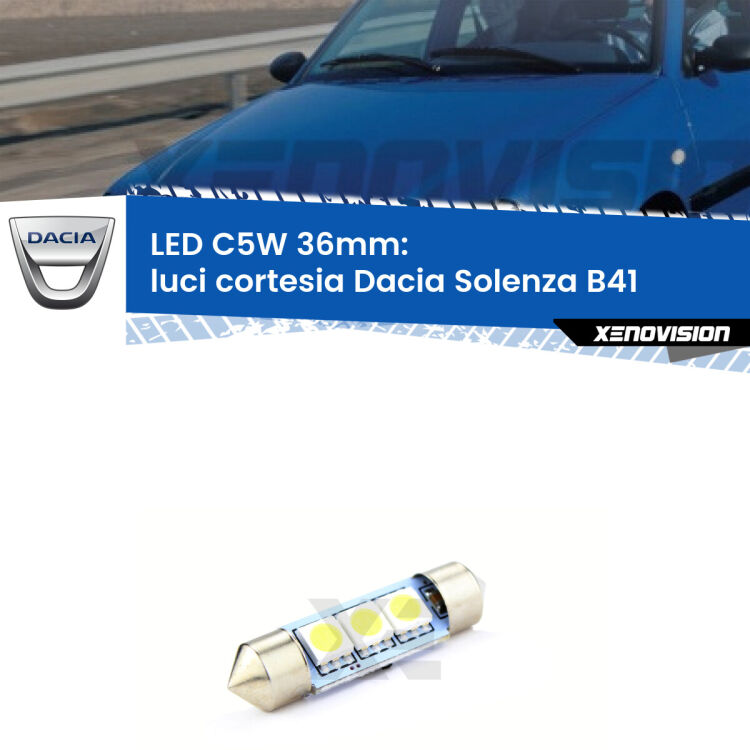LED Luci Cortesia Dacia Solenza B41 2003 in poi. Una lampadina led innesto C5W 36mm canbus estremamente longeva.