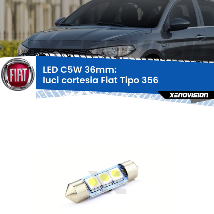 LED Luci Cortesia Fiat Tipo 356 2015 in poi. Una lampadina led innesto C5W 36mm canbus estremamente longeva.