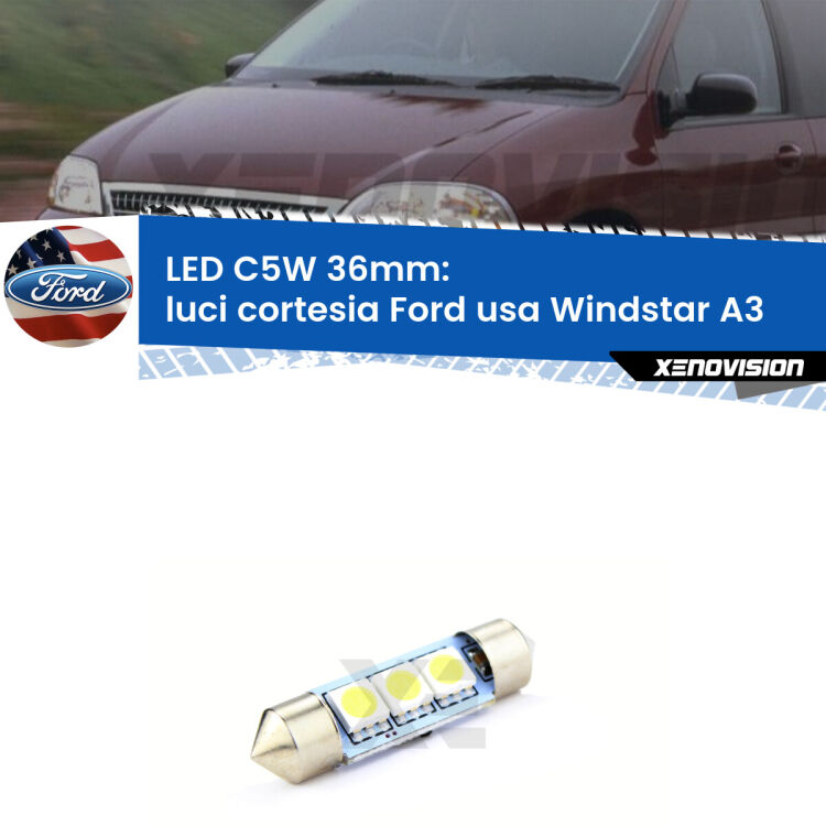 LED Luci Cortesia Ford usa Windstar A3 1995 - 2000. Una lampadina led innesto C5W 36mm canbus estremamente longeva.