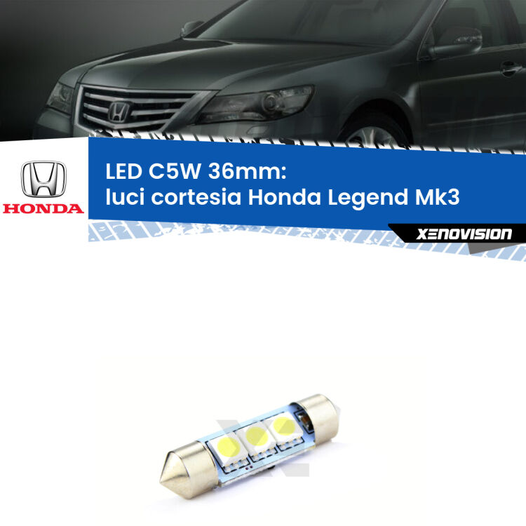 LED Luci Cortesia Honda Legend Mk3 1996 - 2004. Una lampadina led innesto C5W 36mm canbus estremamente longeva.