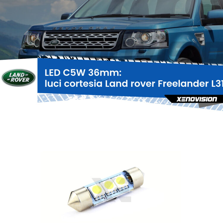 LED Luci Cortesia Land rover Freelander L314 anteriori. Una lampadina led innesto C5W 36mm canbus estremamente longeva.