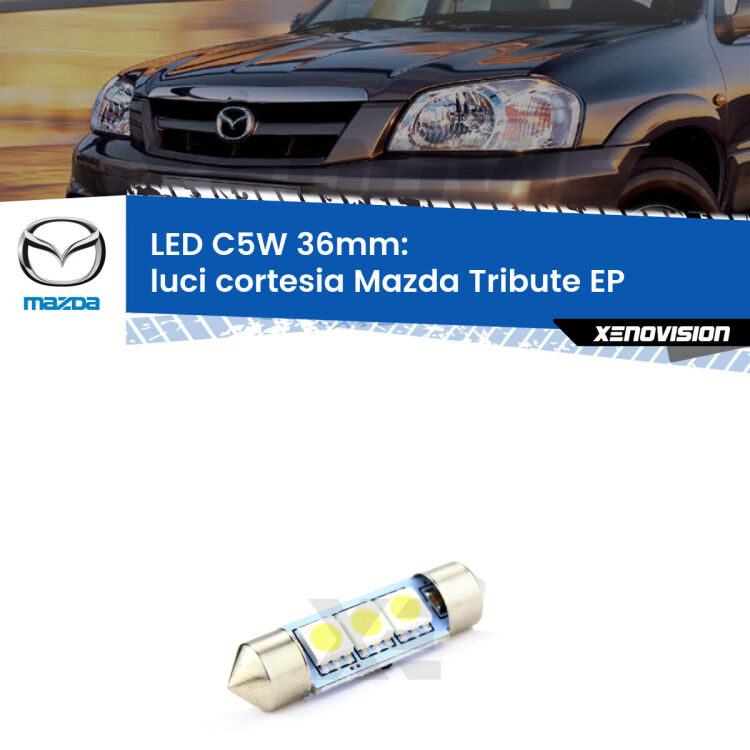 LED Luci Cortesia Mazda Tribute EP 2000 - 2008. Una lampadina led innesto C5W 36mm canbus estremamente longeva.