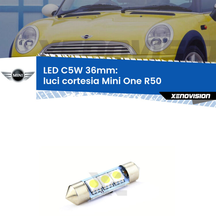 LED Luci Cortesia Mini One R50 2001 - 2006. Una lampadina led innesto C5W 36mm canbus estremamente longeva.