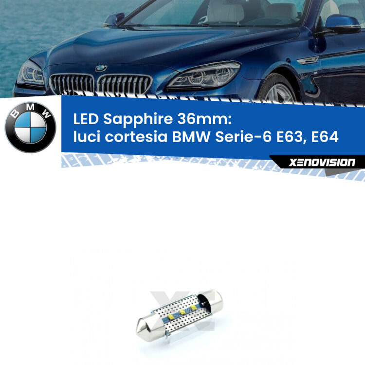 <strong>LED luci cortesia 36mm per BMW Serie-6</strong> E63, E64 2004 - 2010. Lampade <strong>c5W</strong> modello Sapphire Xenovision con chip led Philips.