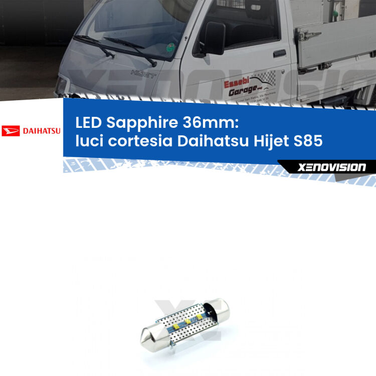 <strong>LED luci cortesia 36mm per Daihatsu Hijet</strong> S85 1992 - 2005. Lampade <strong>c5W</strong> modello Sapphire Xenovision con chip led Philips.