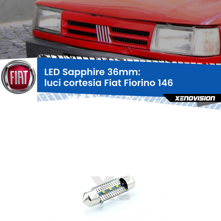 <strong>LED luci cortesia 36mm per Fiat Fiorino</strong> 146 1988 - 2001. Lampade <strong>c5W</strong> modello Sapphire Xenovision con chip led Philips.