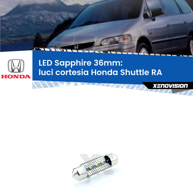 <strong>LED luci cortesia 36mm per Honda Shuttle</strong> RA 1994 - 2004. Lampade <strong>c5W</strong> modello Sapphire Xenovision con chip led Philips.