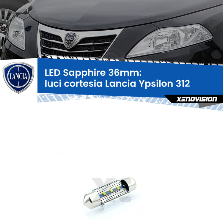 <strong>LED luci cortesia 36mm per Lancia Ypsilon</strong> 312 2011 in poi. Lampade <strong>c5W</strong> modello Sapphire Xenovision con chip led Philips.