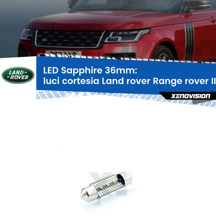 <strong>LED luci cortesia 36mm per Land rover Range rover II</strong> P38A anteriori. Lampade <strong>c5W</strong> modello Sapphire Xenovision con chip led Philips.