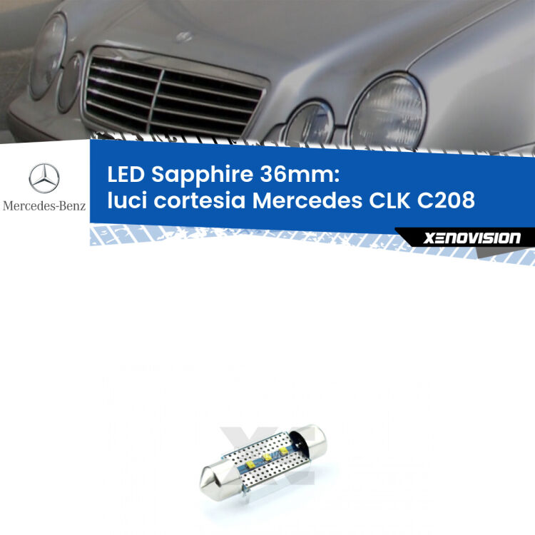 <strong>LED luci cortesia 36mm per Mercedes CLK</strong> C208 1997 - 2002. Lampade <strong>c5W</strong> modello Sapphire Xenovision con chip led Philips.