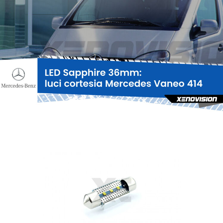 <strong>LED luci cortesia 36mm per Mercedes Vaneo</strong> 414 2002 - 2005. Lampade <strong>c5W</strong> modello Sapphire Xenovision con chip led Philips.