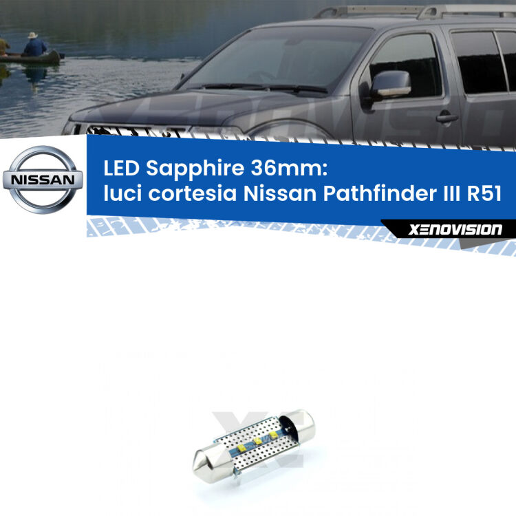 <strong>LED luci cortesia 36mm per Nissan Pathfinder III</strong> R51 2005 - 2011. Lampade <strong>c5W</strong> modello Sapphire Xenovision con chip led Philips.