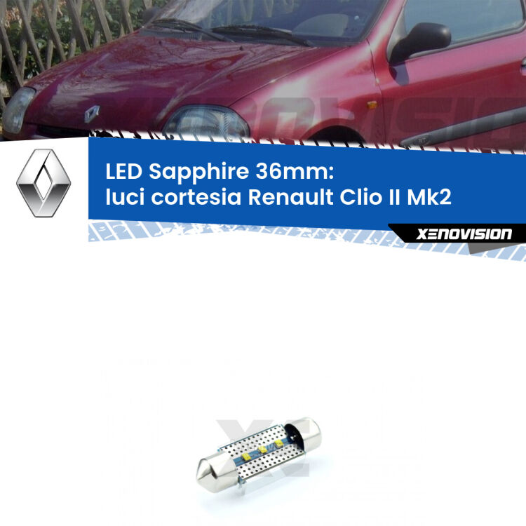 <strong>LED luci cortesia 36mm per Renault Clio II</strong> Mk2 1998 - 2004. Lampade <strong>c5W</strong> modello Sapphire Xenovision con chip led Philips.