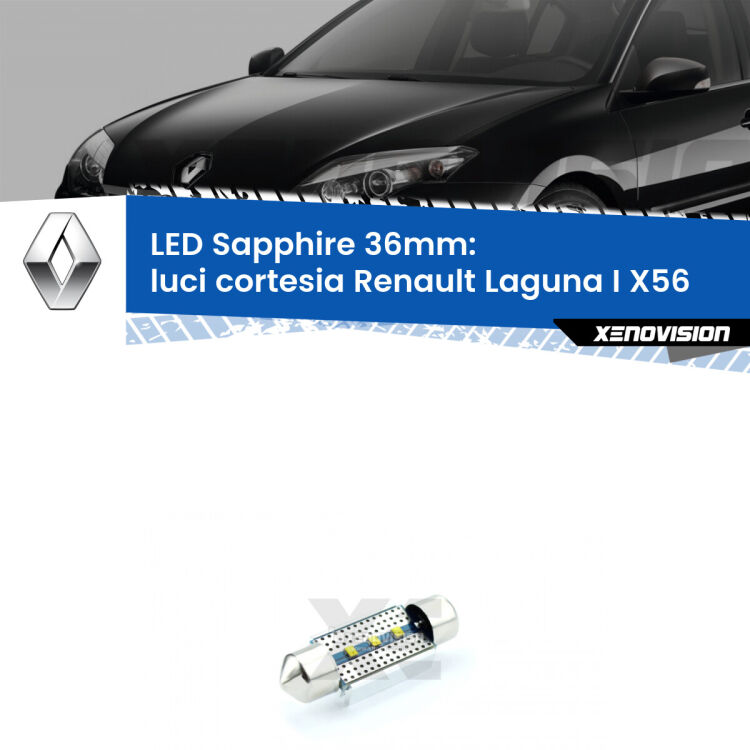 <strong>LED luci cortesia 36mm per Renault Laguna I</strong> X56 1993 - 1999. Lampade <strong>c5W</strong> modello Sapphire Xenovision con chip led Philips.