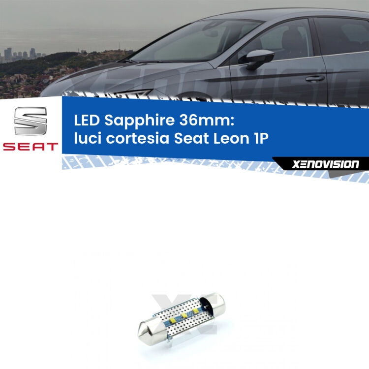 <strong>LED luci cortesia 36mm per Seat Leon</strong> 1P 2005 - 2012. Lampade <strong>c5W</strong> modello Sapphire Xenovision con chip led Philips.