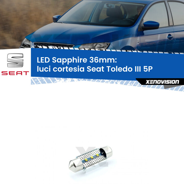 <strong>LED luci cortesia 36mm per Seat Toledo III</strong> 5P 2004 - 2009. Lampade <strong>c5W</strong> modello Sapphire Xenovision con chip led Philips.
