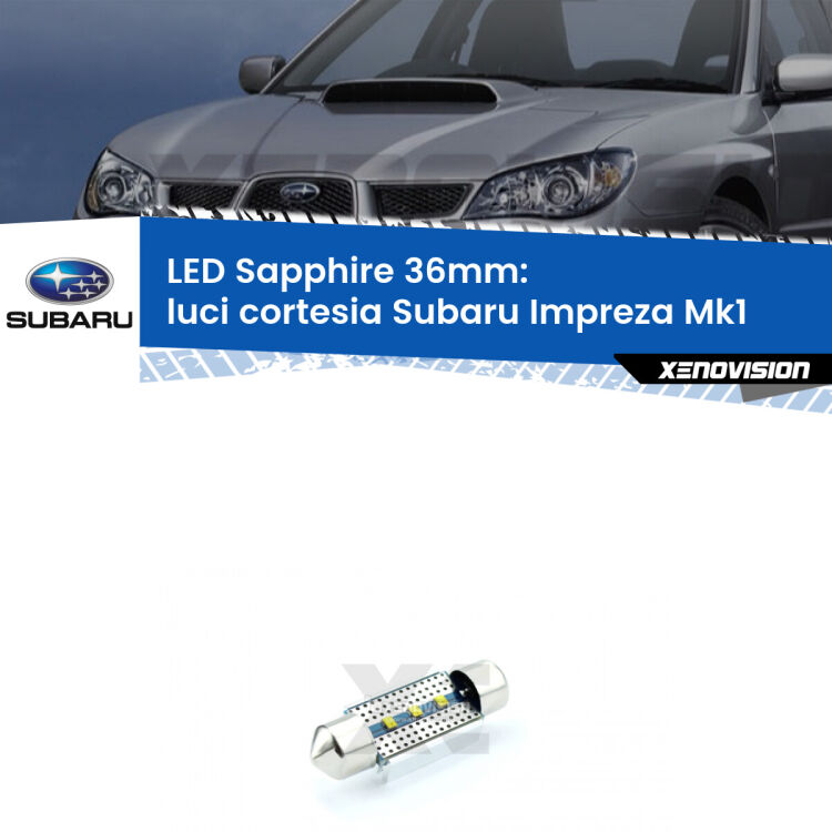 <strong>LED luci cortesia 36mm per Subaru Impreza</strong> Mk1 1992 - 2000. Lampade <strong>c5W</strong> modello Sapphire Xenovision con chip led Philips.