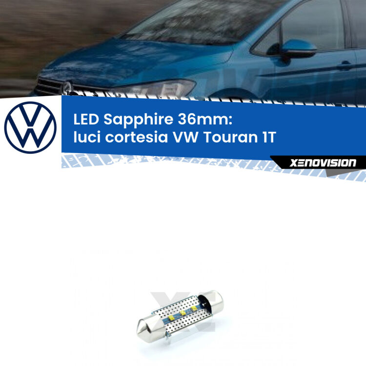 <strong>LED luci cortesia 36mm per VW Touran</strong> 1T posteriori. Lampade <strong>c5W</strong> modello Sapphire Xenovision con chip led Philips.