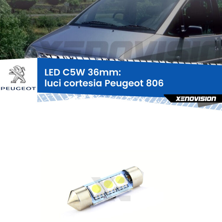 LED Luci Cortesia Peugeot 806  posteriori. Una lampadina led innesto C5W 36mm canbus estremamente longeva.