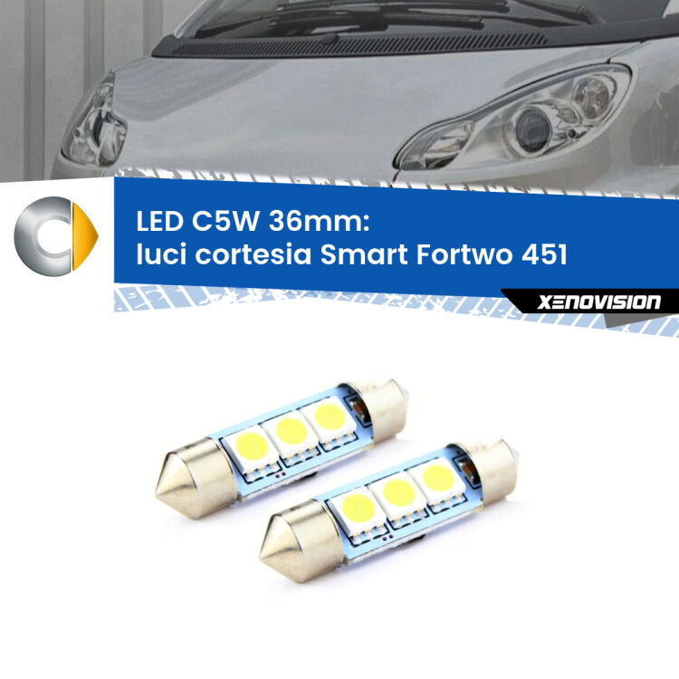 Luci Cortesia LED c5w 36mm Smart Fortwo 451 2007 - 2014 (Coppia) <strong>Luci Cortesia LED per Smart Fortwo</strong> 451 2007 - 2014. Coppia lampade <strong>C5W</strong> 36mm estremamente longeve.