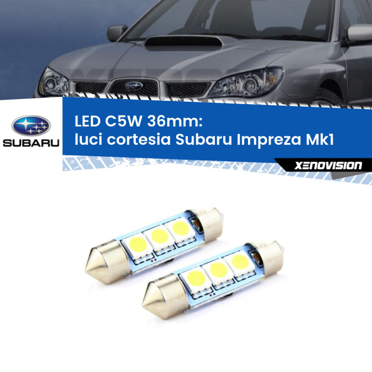 0 Luci Cortesia LED c5w 36mm Subaru Impreza Mk1 1992 - 2000 (Coppia) <strong>Luci Cortesia LED per Subaru Impreza</strong> Mk1 1992 - 2000. Coppia lampade <strong>C5W</strong> 36mm estremamente longeve.