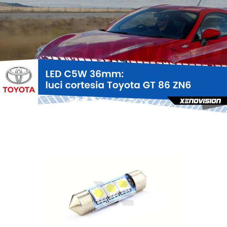 LED Luci Cortesia Toyota GT 86 ZN6 2012 - 2020. Una lampadina led innesto C5W 36mm canbus estremamente longeva.