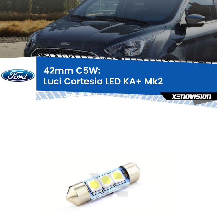 Lampadina eccezionalmente duratura, canbus e luminosa. C5W 42mm perfetto per Luci Cortesia LED Ford KA+ (Mk2) 2008 - 2013<br />.