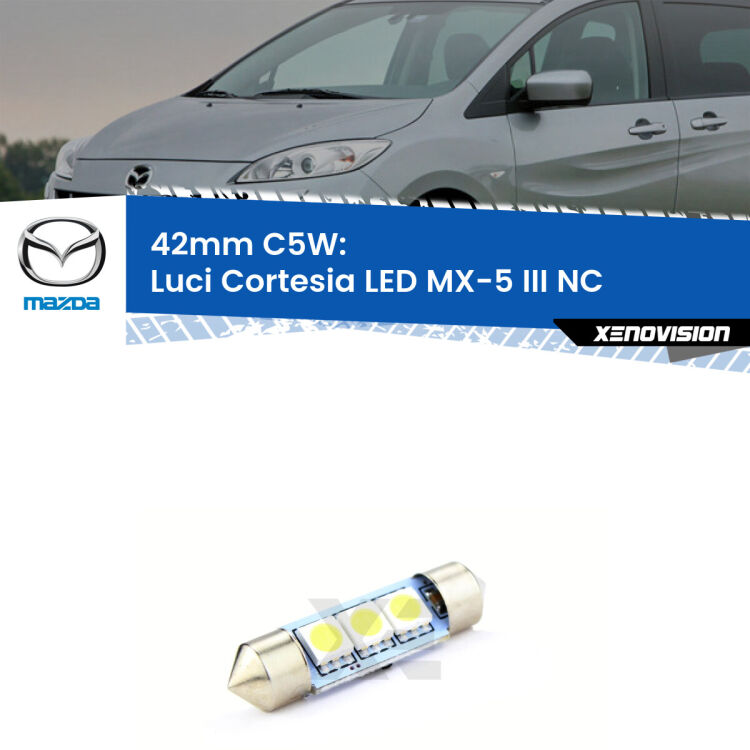 Lampadina eccezionalmente duratura, canbus e luminosa. C5W 42mm perfetto per Luci Cortesia LED Mazda MX-5 III (NC) 2005 - 2014<br />.