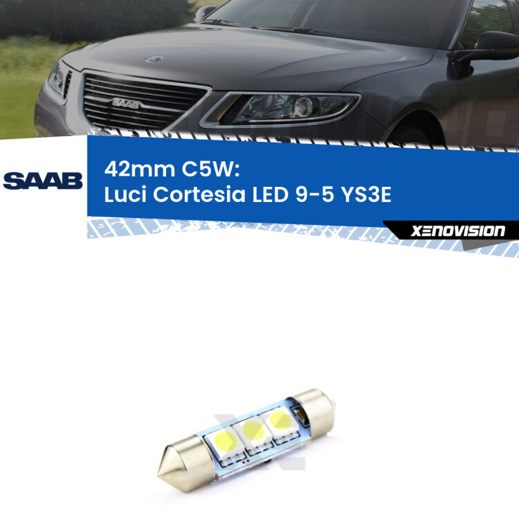 Lampadina eccezionalmente duratura, canbus e luminosa. C5W 42mm perfetto per Luci Cortesia LED Saab 9-5 (YS3E) 1997 - 2010<br />.