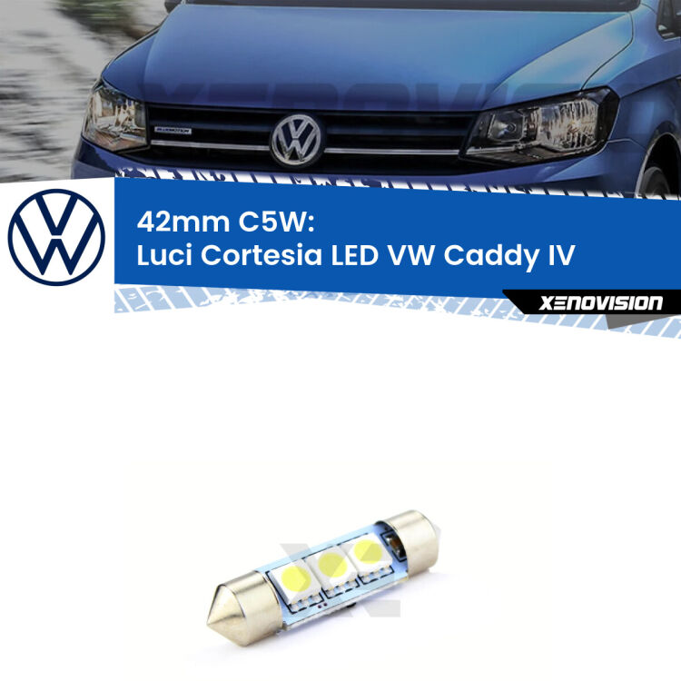 Lampadina eccezionalmente duratura, canbus e luminosa. C5W 42mm perfetto per Luci Cortesia LED VW Caddy IV  2015 - 2017<br />.