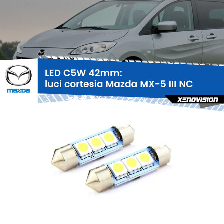 0 Luci Cortesia LED c5w 41mm Mazda MX-5 III NC 2005 - 2014 (Coppia) <strong>Luci Cortesia LED per Mazda MX-5 III</strong> NC 2005 - 2014. Coppia lampade <strong>C5W</strong> 41mm estremamente longeve.
