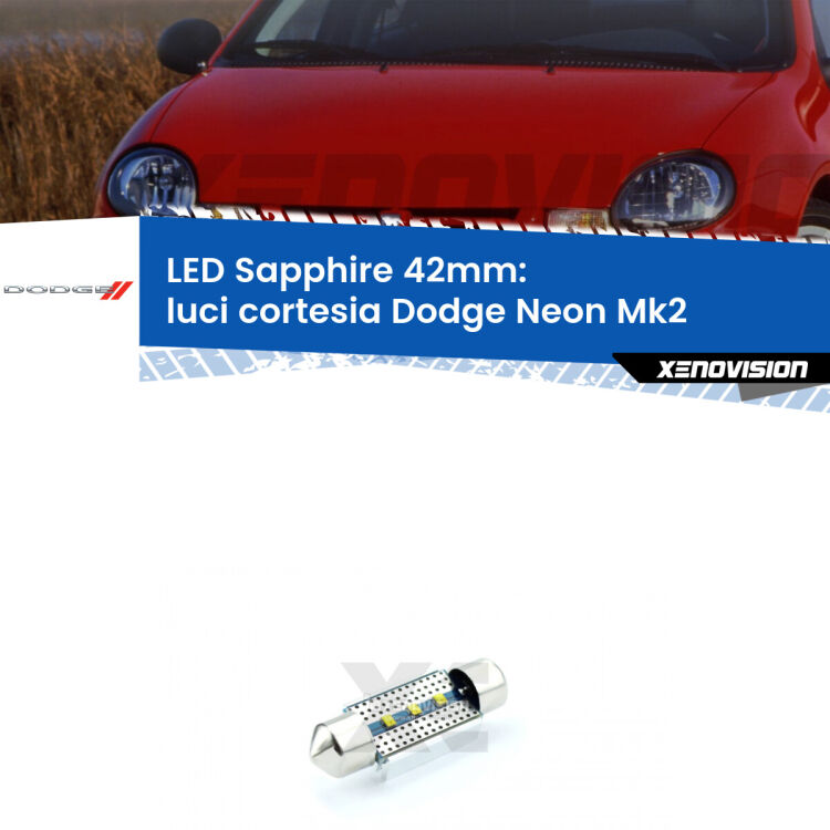 <strong>LED luci cortesia 42mm per Dodge Neon</strong> Mk2 1999 - 2005. Lampade <strong>c5W</strong> modello Sapphire Xenovision con chip led Philips.