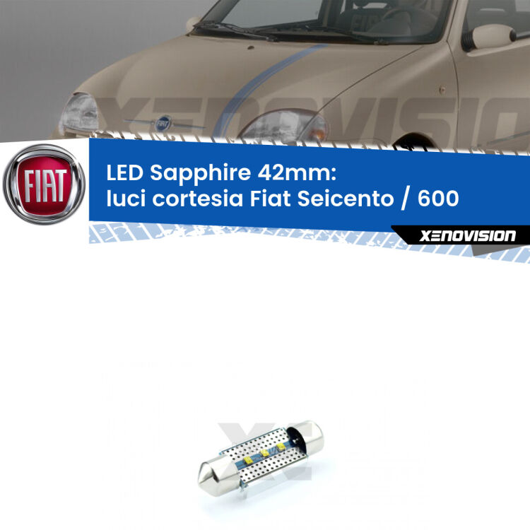 <strong>LED luci cortesia 42mm per Fiat Seicento / 600</strong>  1998 - 2010. Lampade <strong>c5W</strong> modello Sapphire Xenovision con chip led Philips.