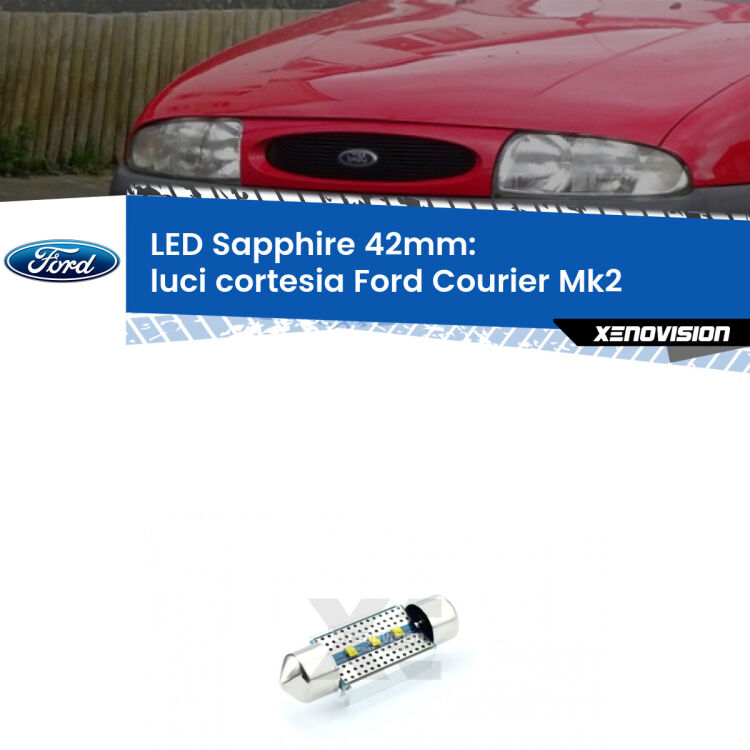 <strong>LED luci cortesia 42mm per Ford Courier</strong> Mk2 1996 - 2003. Lampade <strong>c5W</strong> modello Sapphire Xenovision con chip led Philips.