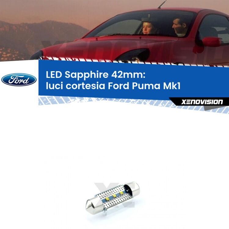 <strong>LED luci cortesia 42mm per Ford Puma</strong> Mk1 1997 - 2002. Lampade <strong>c5W</strong> modello Sapphire Xenovision con chip led Philips.