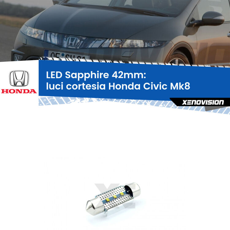 <strong>LED luci cortesia 42mm per Honda Civic</strong> Mk8 centrali. Lampade <strong>c5W</strong> modello Sapphire Xenovision con chip led Philips.