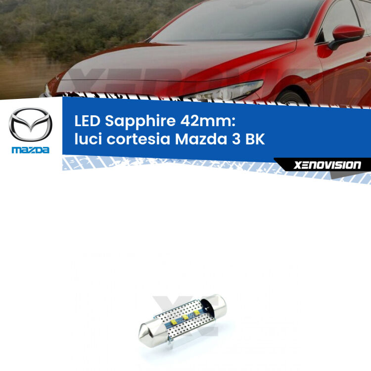 <strong>LED luci cortesia 42mm per Mazda 3</strong> BK 2003 - 2009. Lampade <strong>c5W</strong> modello Sapphire Xenovision con chip led Philips.