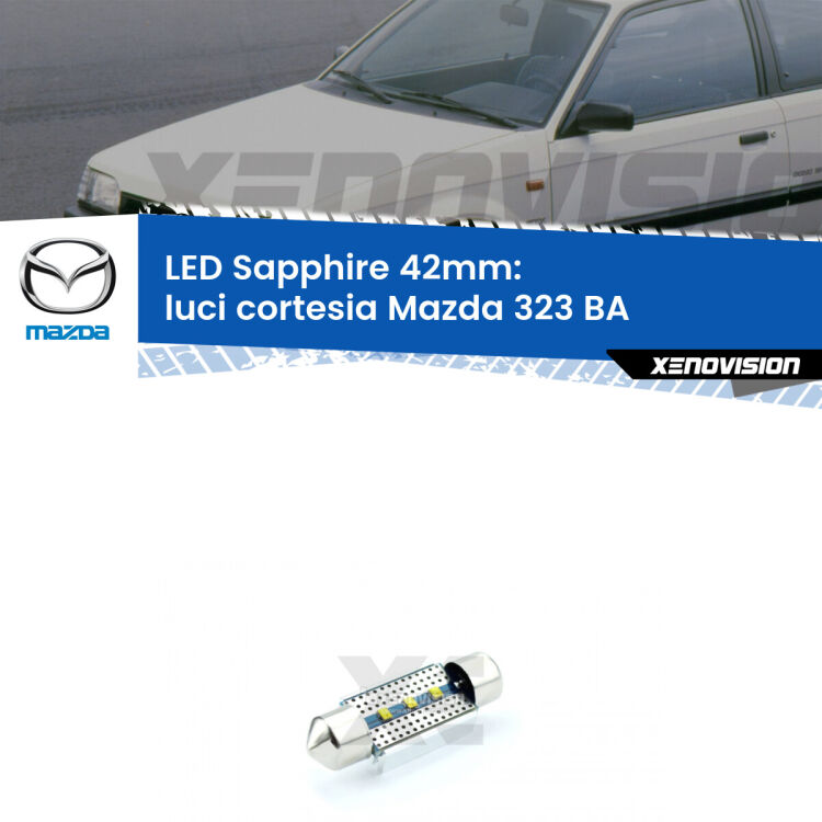 <strong>LED luci cortesia 42mm per Mazda 323</strong> BA 1994 - 1998. Lampade <strong>c5W</strong> modello Sapphire Xenovision con chip led Philips.