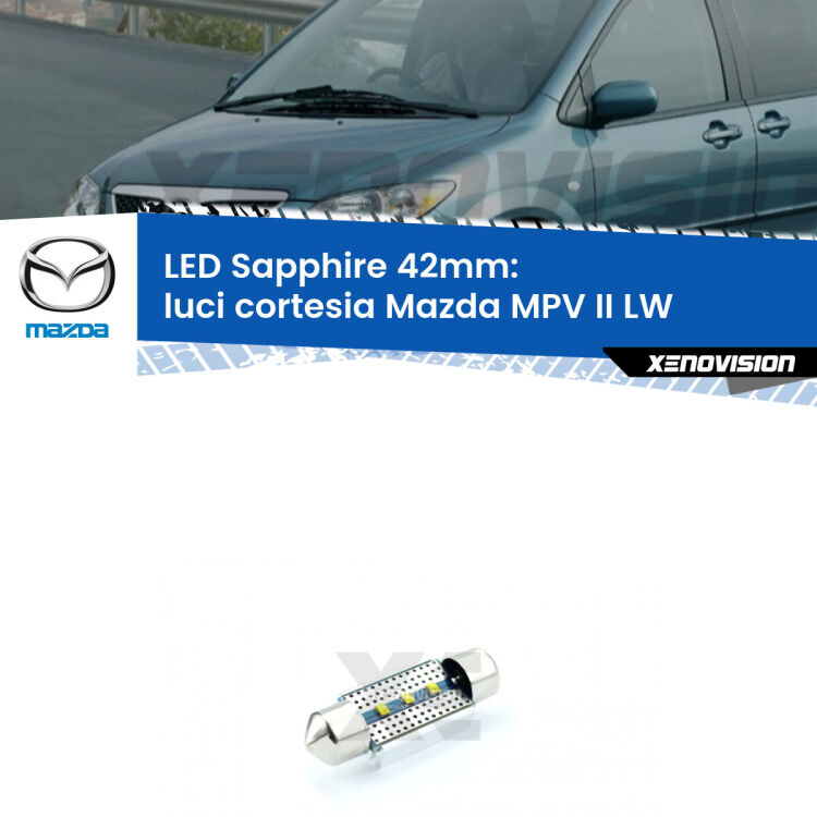 <strong>LED luci cortesia 42mm per Mazda MPV II</strong> LW 1999 - 2006. Lampade <strong>c5W</strong> modello Sapphire Xenovision con chip led Philips.