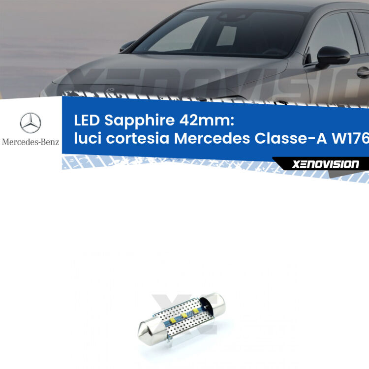 <strong>LED luci cortesia 42mm per Mercedes Classe-A</strong> W176 2012 - 2018. Lampade <strong>c5W</strong> modello Sapphire Xenovision con chip led Philips.