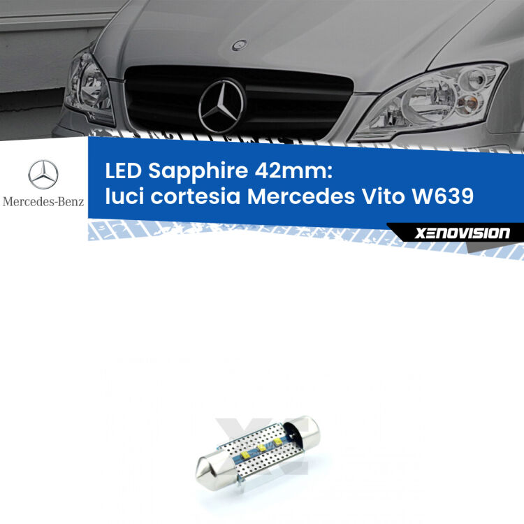 <strong>LED luci cortesia 42mm per Mercedes Vito</strong> W639 2003 - 2012. Lampade <strong>c5W</strong> modello Sapphire Xenovision con chip led Philips.