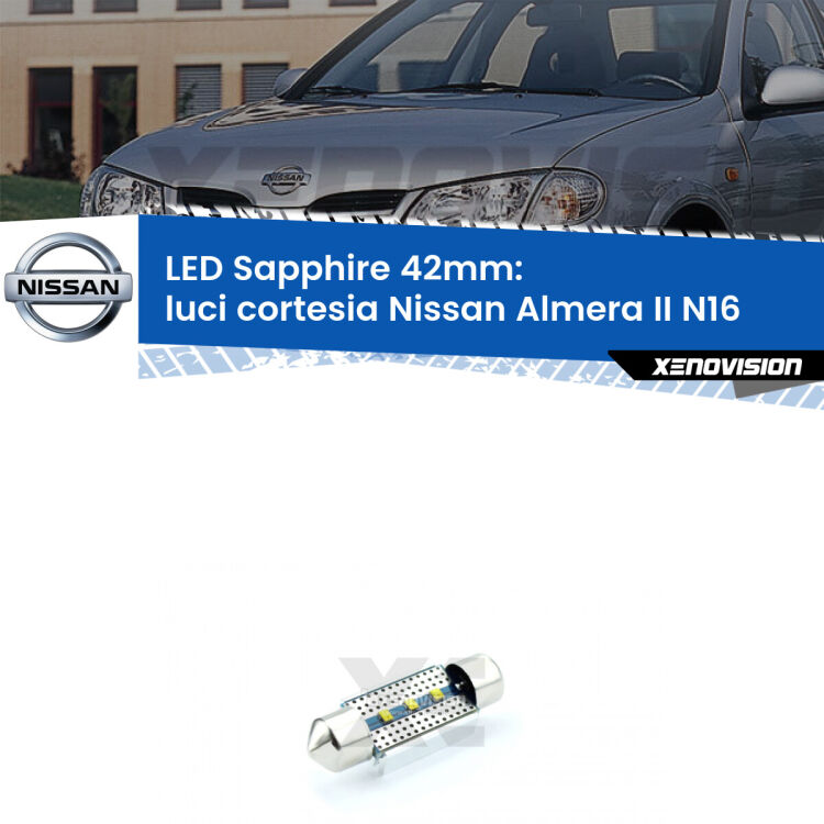 <strong>LED luci cortesia 42mm per Nissan Almera II</strong> N16 2000 - 2002. Lampade <strong>c5W</strong> modello Sapphire Xenovision con chip led Philips.
