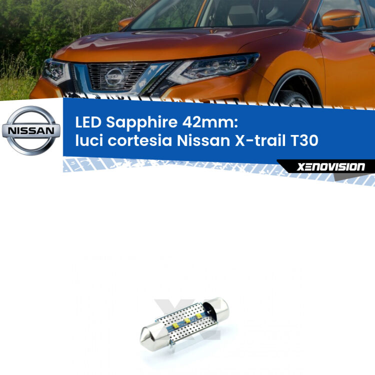 <strong>LED luci cortesia 42mm per Nissan X-trail</strong> T30 2001 - 2007. Lampade <strong>c5W</strong> modello Sapphire Xenovision con chip led Philips.