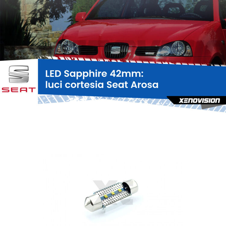 <strong>LED luci cortesia 42mm per Seat Arosa</strong>  1997 - 2004. Lampade <strong>c5W</strong> modello Sapphire Xenovision con chip led Philips.
