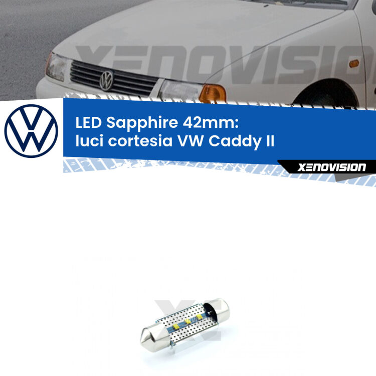 <strong>LED luci cortesia 42mm per VW Caddy II</strong>  1996 - 2004. Lampade <strong>c5W</strong> modello Sapphire Xenovision con chip led Philips.