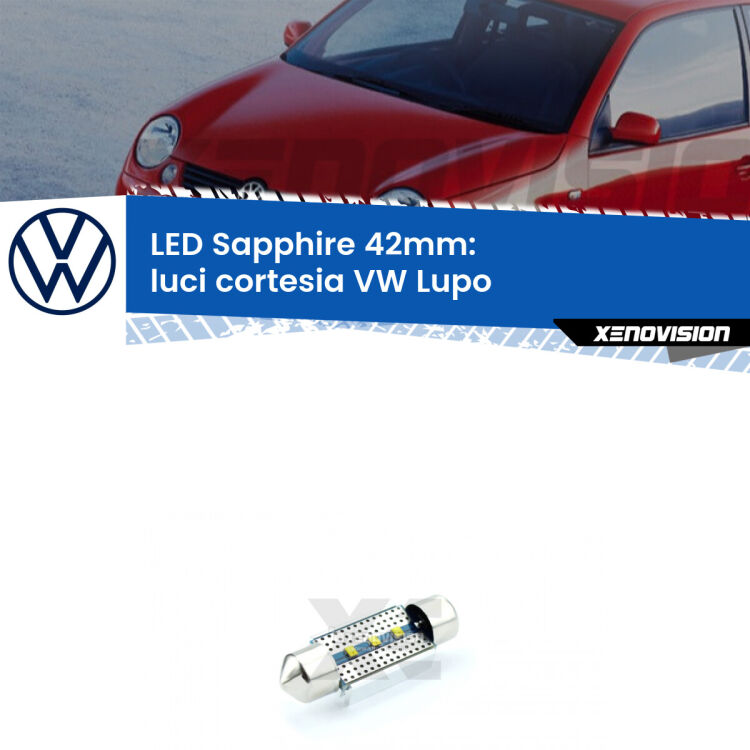 <strong>LED luci cortesia 42mm per VW Lupo</strong>  1998 - 2005. Lampade <strong>c5W</strong> modello Sapphire Xenovision con chip led Philips.