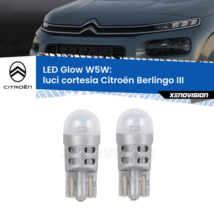 0 Luci Cortesia LED Citroën Berlingo III 2018 in poi: W5W Glow a Luce Calda <strong>Luci Cortesia LED luce calda per Citroën Berlingo</strong> III 2018 in poi. Coppia lampade <strong>W5W</strong> modello Glow di Xenovision.