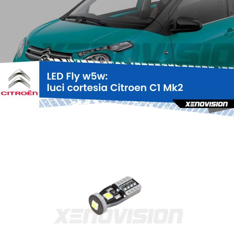 <strong>luci cortesia LED per Citroen C1</strong> Mk2 2014 in poi. Coppia lampadine <strong>w5w</strong> Canbus compatte modello Fly Xenovision.