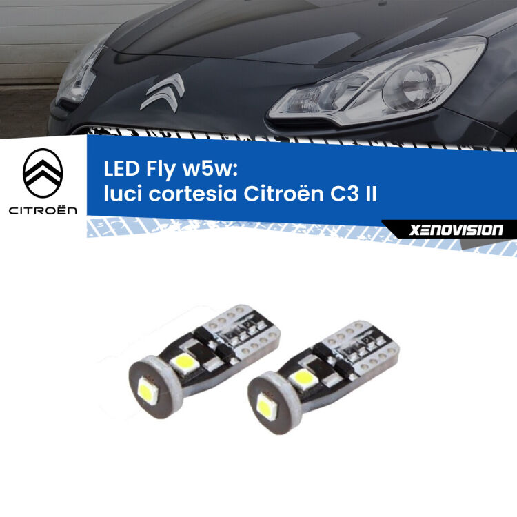 0 Luci Cortesia LED Citroën C3 II 2009 - 2016: W5W Fly <strong>luci cortesia LED per Citroën C3</strong> II 2009 - 2016. Coppia lampadine <strong>w5w</strong> Canbus compatte modello Fly Xenovision.